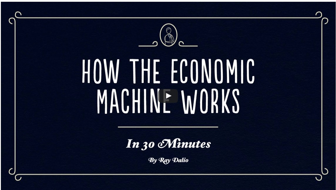 How The Economic Machine Works, in 30 minutes